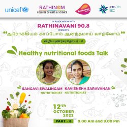 Rathinavani 90.8 Community Radio & unicef ,CRA |  Healthy nutritional foods Talk By Nutritionist Sangavi & Nutritionist Kavisneha  - ( october 12, 9am & 9Pm)