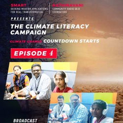 RATHINAVANI FM 90.8 CR /SMART, & RATHINAVANI 90.8 COMMUNITY RADIO PRESENT THE CLIMATE LITERACY CAMPAIGN – CLIMATE CHANGE AWARENESS PROGRAME EPISODE -4