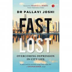 Books & Authors podcast with Dr Pallavi Joshi, author, Fast but Lost; Overcoming Depression in City Life