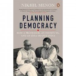 Books and Authors podcast with Nikhil Menon, author, Planning Democracy