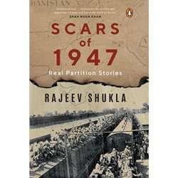 Books & Authors podcast with Rajeev Shukla, politician, journalist and author, Scars of 1947: Real Partition Stories