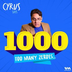 Episode #1000 | Too Many Zeroes...
