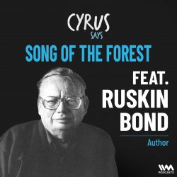 Song Of The Forest ft. Ruskin Bond | Renowned Indian Author