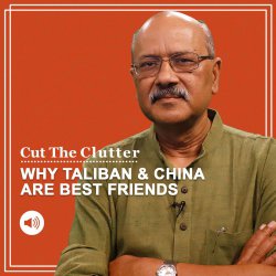 CTC: China crushes Islam at home, yet why do Taliban call it best friend? Self-interest over ideology
