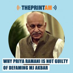 ThePrintAM: Why Priya Ramani is not guilty of defaming MJ Akbar