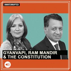 ThePrintUninterrupted: Why Gyanvapi mosque status can’t be altered & all courts must throw out petitions : Sriram Panchu