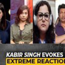 Kabir Singh Controversy: Has Bollywood Normalised Misogyny?