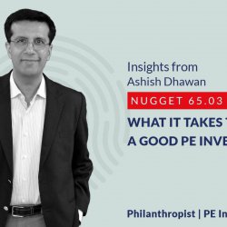 637: 65.03 Ashish Dhawan - What it takes to be a good PE Investor