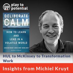672: 99.01 Michiel Kruyt - HUL to McKinsey to Transformation Work