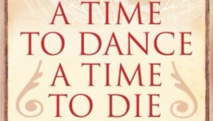 A time to dance, a time to die