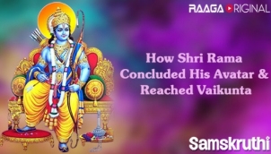 How Shri Rama Concluded His Avatar & Reached Vaikunta