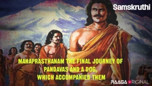 Mahaprasthanam: The final journey of Pandavas and a dog, which accompanied them