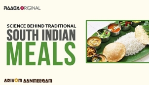 Science behind traditional south indian meals