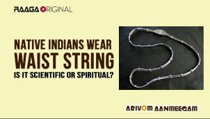 Why native indians wear waist string? Is it scientific or spiritual?