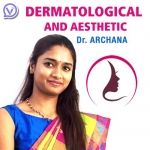 Dermatological and Aesthetic - Dr. Archana M.