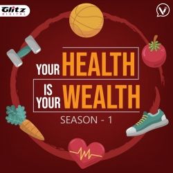 Your Health is Your Wealth - Season 1