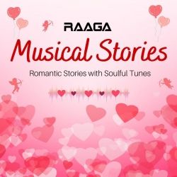 Musical Stories - Romantic Stories with Soulful Tunes | இசைக் கதைகள் - ஆத்மார்த்தமான இசையுடன் கூடிய காதல் கதைகள்