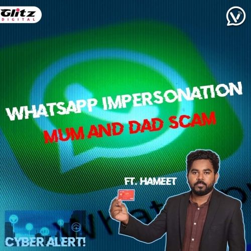 🔴Whatsapp Impersonation Scam.. Police Warning : Mum And Dad Scam | சைபர் அலெர்ட்
