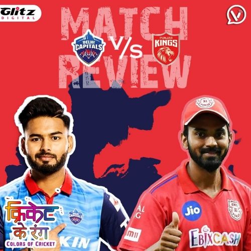 IPL मैच 11 | दिल्ली कैपिटल्स vs पंजाब किंग्स | Post-Match Review |  क्रिकेट के रंग | Colors of Cricket