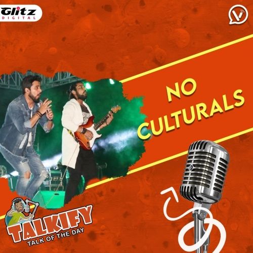 No Culturals | College | Talkify | Talk of the day