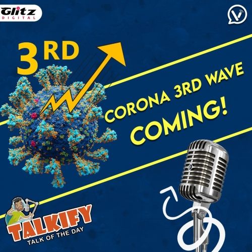 Corona 3rd Wave Coming | Virus | Talkify | Talk of the day