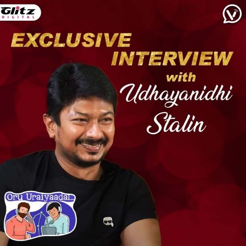 Exclusive Interview with Udhayanidhi Stalin | Oru Uraiyaadal ..! | Let's Discuss Everything