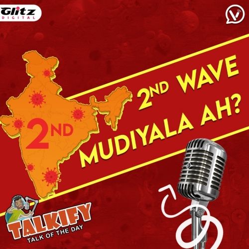 2nd Wave முடியலையா! | Corona | Talkify | Talk of the day