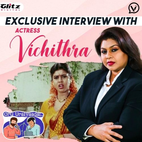 Exclusive Interview with Actress Vichithra  | Oru Uraiyaadal ..! | Let's Discuss Everything