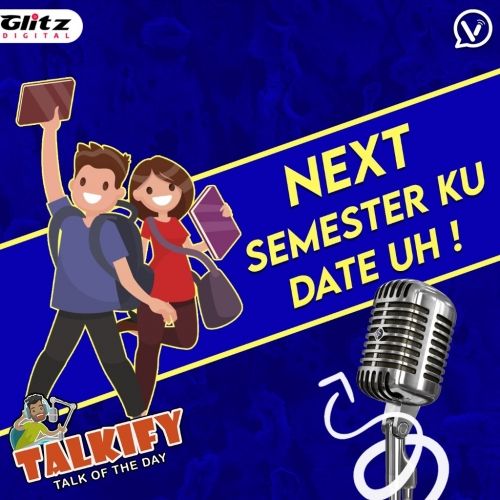 Next Semester ku Date uh ! | Engineering class | Talkify | Talk of the day