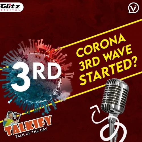 Corona 3rd Wave Started ? | Corona | Talkify | Talk of the day