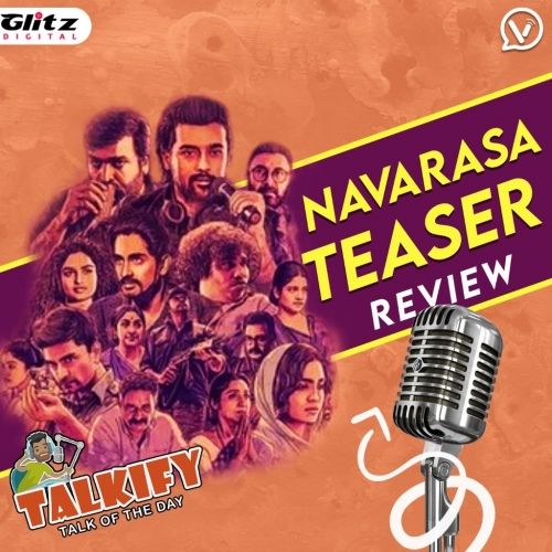 Navarasa Teaser Review | Maniratnam | நவரசா வெளியீட்டு தேதி | Talkify | Talk of the day