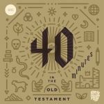 40 Minutes In The Old Testament