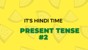 PRESENT TENSE #2 | ITS HINDI TIME