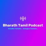 Bharath Tamil Podcast