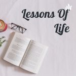 Lessons Of Life