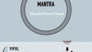 Ep 7 - Part 2 of 'Mantra' by Munshi Premchand