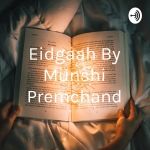 Eidgaah By Munshi Premchand: StoryWala
