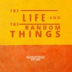 The life and The random things | Malayalam Podcast