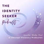 The Identity Seeker Podcast
