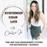 SYSTEMIZE YOUR LIFE | Work From Home Mom Tips, Task Management, Time Blocking, Business Systems, Home Organization, Productivity Hacks, Self Care For Moms