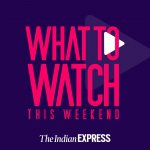 What to Watch this Weekend